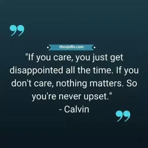 calvin and hobbes quotes 19 - https://theojellis.com/calvin-and-hobbes-quotes/