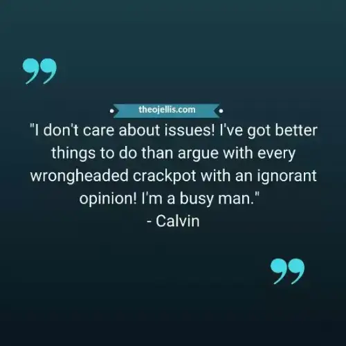 calvin and hobbes quotes 29 - https://theojellis.com/calvin-and-hobbes-quotes/