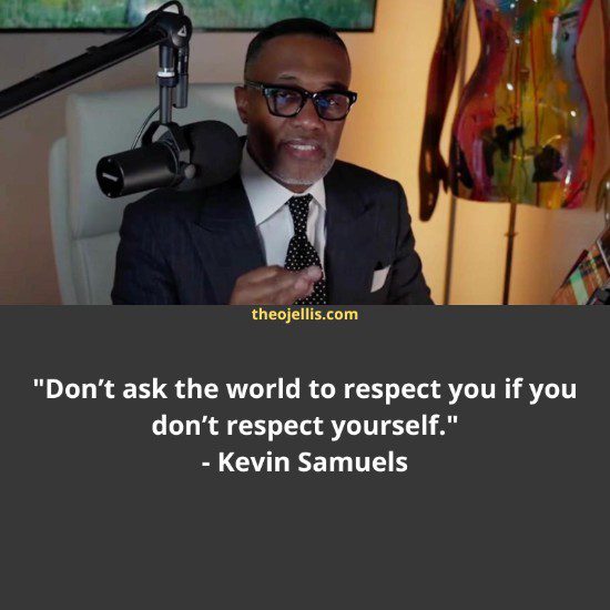 kevin samuels quotes 41 - https://theojellis.com/best-kevin-samuels-quotes/