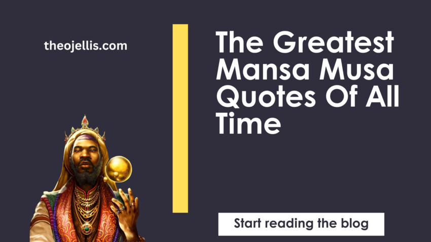 Mansa Musa Quotes Of All Time Black African King - https://theojellis.com/blog/