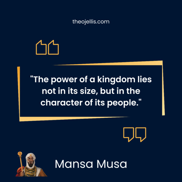 mansa musa quotes 11 - https://theojellis.com/best-mansa-musa-quotes-of-all-time/