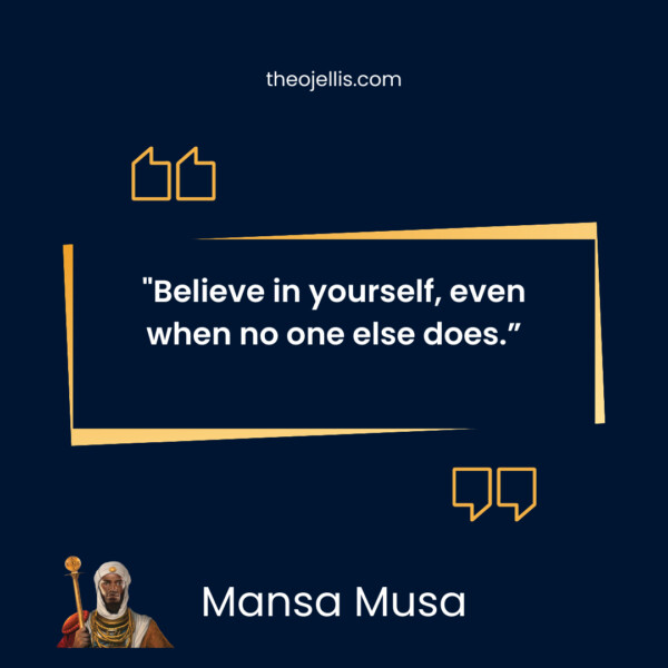 mansa musa quotes 12 - https://theojellis.com/best-mansa-musa-quotes-of-all-time/