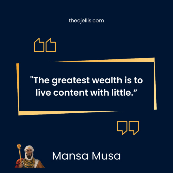 mansa musa quotes 18 - https://theojellis.com/best-mansa-musa-quotes-of-all-time/