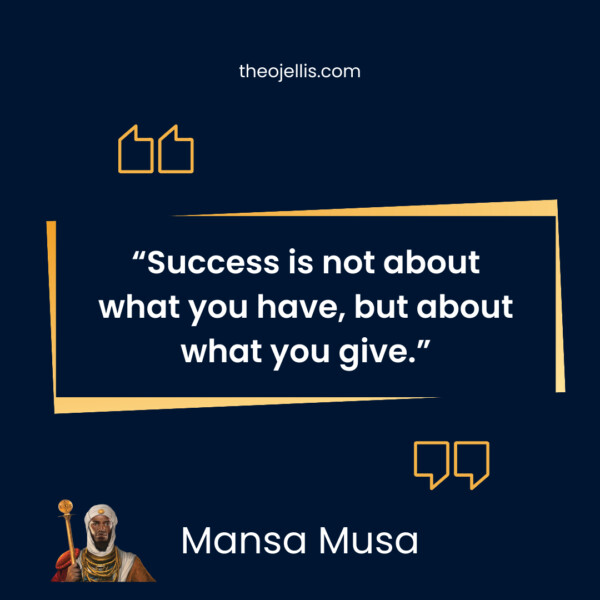 mansa musa quotes 28 - https://theojellis.com/best-mansa-musa-quotes-of-all-time/