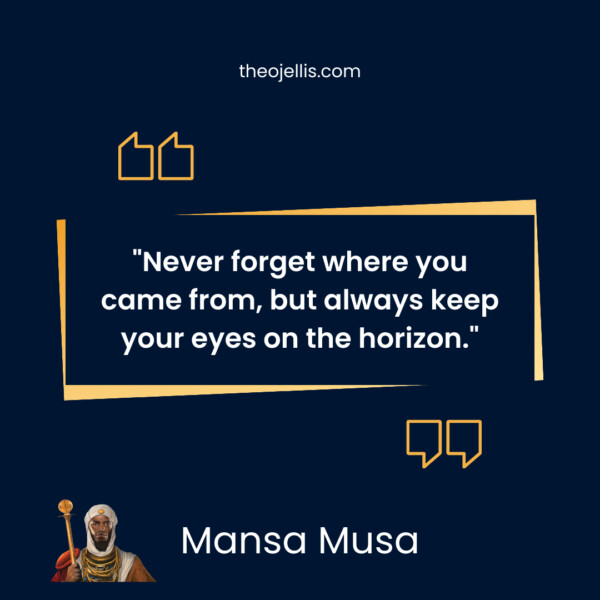 mansa musa quotes 9 - https://theojellis.com/best-mansa-musa-quotes-of-all-time/